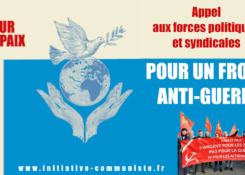 Le PRCF à l&rsquo;offensive pour défendre la paix ! Appel aux forces politiques et syndicales pour un Front anti-guerre