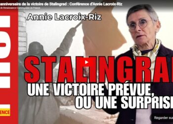 83e anniversaire de la victoire de Stalingrad : la conférence d&rsquo;Annie Lacroix-Riz très regardée sur les réseaux sociaux