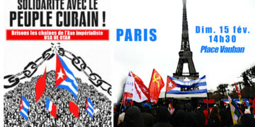 Solidarité avec Cuba : tous ensemble – Paris 15 février Place Vauban 14h30