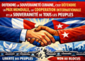 APPEL : Défendre la souveraineté cubaine, c&rsquo;est défendre la paix mondiale, la coopération internationale et la souveraineté de tous les peuples ! [signez, partagez !]