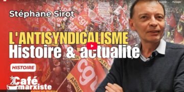 L&rsquo;antisyndicalisme – conférence débat avec Stéphane Sirot [ @cafe_marxiste   – Université populaire Ch&rsquo;ti Guevara – #vidéo ]