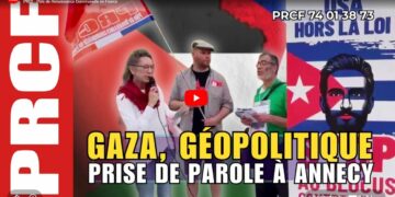 Manifestation Annecy : Défendre Gaza, Cuba, c&rsquo;est se défendre contre le colonialisme, l&rsquo;exterminisme  [ PRCF 74 ]