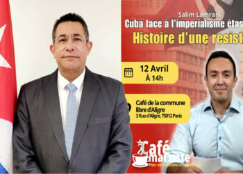 12 avril : Cuba face à l&rsquo;impérialisme etatsunien : histoire d&rsquo;une résistance [Otto Vaillant Frias, Salim Lamrani – Café marxiste – @Cafe_marxiste]
