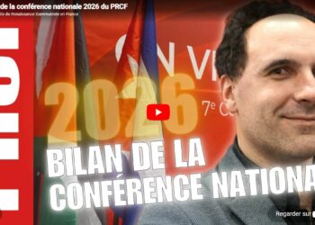 Vidéo : le bilan de la conférence nationale 2026 du PRCF [ #VIIeCN_PRCF]