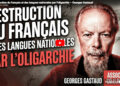« Arrachage, substitution, basculement » : la destruction du français et des langues nationales par l’oligarchie