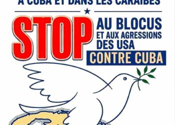 Blocus génocidaire de Cuba, ca suffit : un appel lancé avec le mouvement de la paix. Déjà 5000 signatures !